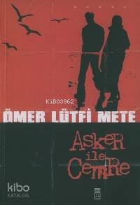  Asker İle Cemre | Ömer Lütfi Mete | Timaş Yayınları | 9799752634618 