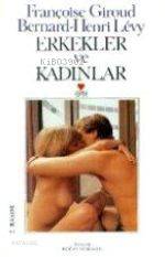  Erkekler ve Kadınlar | Françoise GiroudBernard Henri Levy | Doğan Yurdakul | Françoise Giroud | Bernard Henri Levy | Can Yayınları | 9789755106205 | 