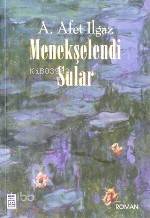  Menekşelendi Sular | Afet Ilgaz | Timaş Yayınları | 9799753622447 | 