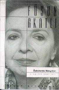  Öykülerde Dünyalar | Füsun Akatlı | Boyut Yayın Grubu | 9789755211053 | 