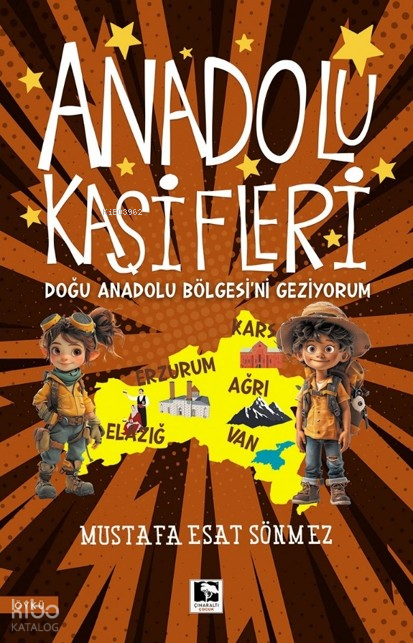 Anadolu Kaşifleri - Doğu Anadolu Bölgesi'ni Geziyorum