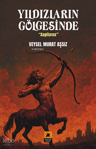 Yıldızların Gölgesinde ;Sagitarus