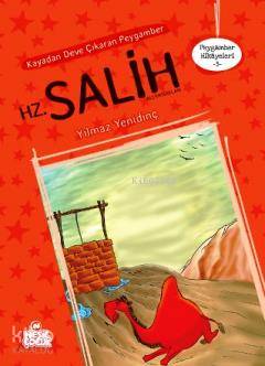  Kayadan Deve Çıkaran Peygamber Hz Salih | Yılmaz Yenidinç | Nurullah Bilekli | Nesil Yayınları | 9789752696686 | 