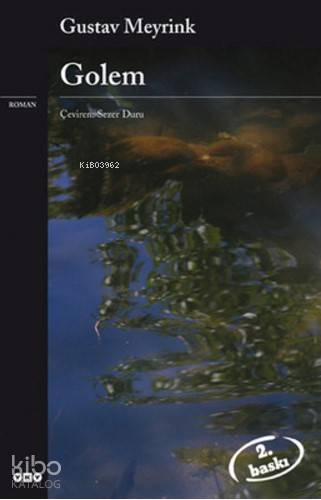  Golem | Golem | Gustav Meyrink | Sezer Duru | Fahri Güllüoğlu | Nahide Dikel | Mahmure İleri | Yapı Kredi Yayınları ( YKY ) | 9789753635431 