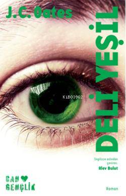  Deli Yeşil | J C Oates | Alev Bulut | Can Yayınları | 9789750712364 | 