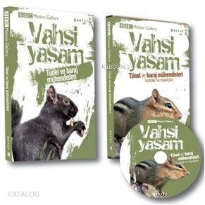  Vahşi Yaşam Tünel ve Baraj Mühendisleri | Kolektif | Bülent Özükan | Boyut Yayın Grubu | 9789752308459 | 