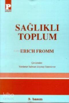  Sağlıklı Toplum | Erich Fromm | Payel Yayınevi | 9789753880121 | 