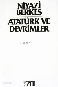  Atatürk ve Devrimler | Niyazi Berkes | Adam Yayınları | 9789754182422 | 