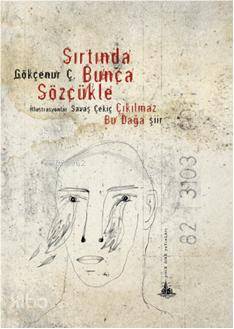  Sırtında Bunca Sözcükle | Gökçenur Ç | Yitik Ülke Yayınları | 9789944362450 | 