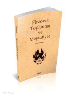 Firzovik Toplantısı ve Meşrutiyet