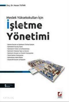  Meslek Yüksekokulları Programları için İşletme Yönetimi | Meslek Yüksekokulları Programları için İşletme Yönetimi | Hasan Tutar | Seçkin Yayıncılık | 9789750222207 