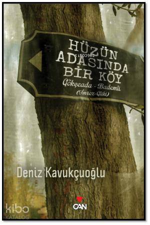  Hüzün Adasında Bir Köy | Deniz Kavukçuoğlu | Can Yayınları | 9789750718373 | 
