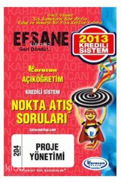 1. Sınıf Proje Yönetimi Nokta Atış Sorular - Kod 204