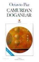 Çamurdan Doğanlar | Octavio Paz | Kemal Atakay | Can Yayınları | 9789755106960 | 