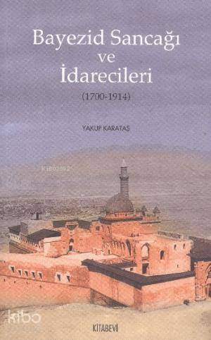 Bayezid Sancağı ve İdarecileri