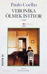  Veronika Ölmek İstiyor | Paulo Coelho | Haldun Pamir | Can Yayınları | 9789755109909 | 