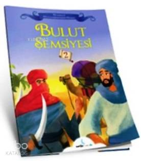 Hazreti Peygamberimizin Hayatı Serisi Bulut Şemsiyesi | Kolektif | Marifet Çocuk Yayınları | 9786059973021 | 