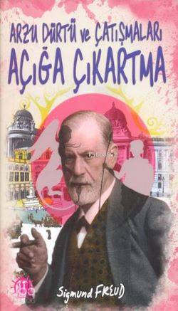  Arzu Dürtü ve Çatışmaları Açığa Çıkarma | Sigmund Freud | Yason Yayınları | 9786059869140 | 