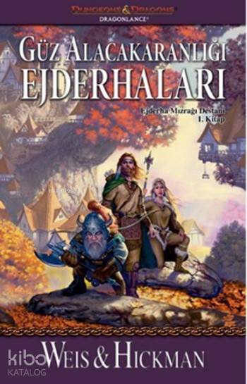  Güz Alacakaranlığı Ejderhaları Ejderha Mızrağı Destanı 1Kitap | Margaret Weis | Tracy Hickman | Margaret WeisTracy Hickman | Çiğdem Erkal İpek | Alican Saygı Ortanca | Şükrü Karakoç | İthaki Yayınları | 9786053755760 | 