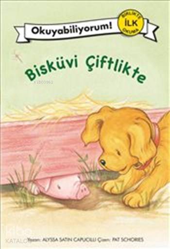  Bisküvi Çiftlikte | Alyssa Satin Capucilli | Pervin Salman | Pegasus Yayıncılık | 9786053435655 | 