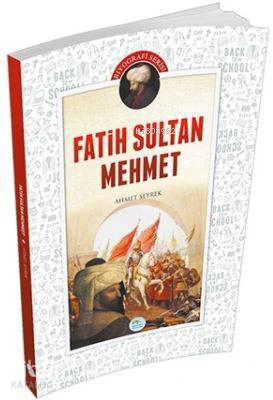  Fatih Sultan Mehmet | Ahmet Seyrek | Maviçatı Yayınları | 9786052940204 | 