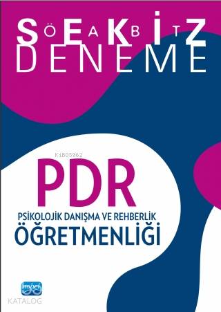  2018 ÖABT PDR Psikolojik Danışma ve Rehberlik Öğretmenliği 8 Deneme | 2018 ÖABT PDR Psikolojik Danışma ve Rehberlik Öğretmenliği 8 Deneme | Kolektif | Nobel Akademik Yayıncılık | 9786053208242 