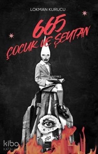  665 Çocuk ve Şeytan | Lokman Kurucu | Kaos Çocuk Parkı Yayınları | 9786057584120 | 