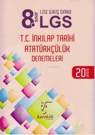 8. Sınıf LGS T.C. İnkılap Tarihi Atatürkçülük Denemeleri; 20 Deneme