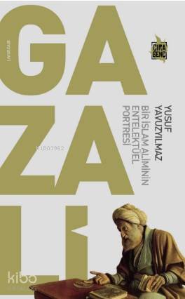  Gazali | Gazali | Yusuf Yavuzyılmaz | Abdullah Yusufoğlu | Ömer Faruk Yıldız | Hasan Güler | Mehdi Yılmaz | Çıra Yayınları | 9786057901422 
