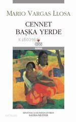  Cennet Başka Yerde | Mario Vargas Llosa | Saliha Nilüfer | RES PAUL GAUGUIN | Can Yayınları | 9789750706912 | 