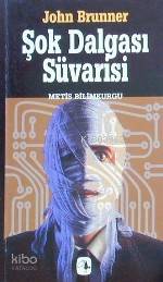  Şok Dalgası Süvarisi | Şok Dalgası Süvarisi | John Brunner | İrma Dolanoğlu Çimen | Metis Yayıncılık | 9799753422115 