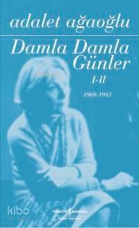  Damla Damla Günler 12 | Damla Damla Günler 12 | Adalet Ağaoğlu | Türkiye İş Bankası Kültür Yayınları | 9789944880855 