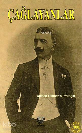  Çağlayanlar | Ahmet Hikmet Müftüoğlu | Fatih Kemik | Çağrı Yayınları | 9789754541045 | 