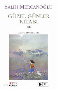  Güzel Günler Kitabı | Salih Mercanoğlu | Can Çocuk Yayınları | 9789750708879 | 