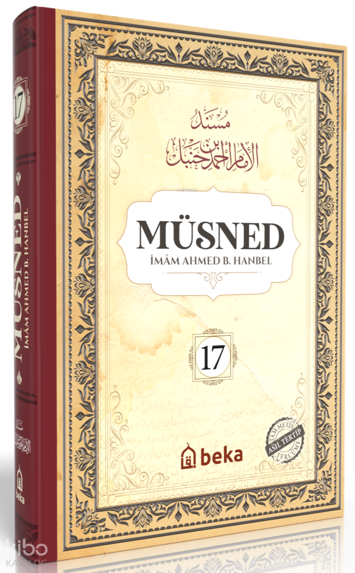 Müsned 17. Cilt (Ciltli - Arapça Metinli)