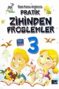 Pratik Zihinden Problemler-3; Özet Konu Anlatımlı