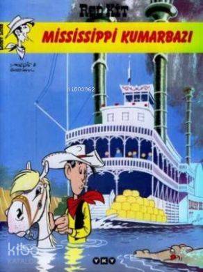  Red Kit Sayı 19 Mississippi Kumarbazı | Red Kit Sayı 19 Mississippi Kumarbazı | Rene Goscinny | Eray Canberk | Resimleyen Morris | Yapı Kredi Yayınları ( YKY ) | 9789750815676 