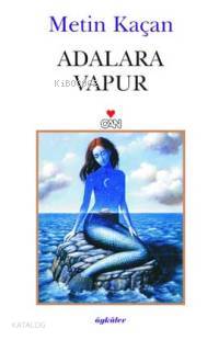  Adalara Vapur | Metin Kaçan | Can Yayınları | 9789750702716 | 