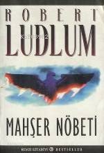  Mahşer Nöbeti | Robert Ludlum | Aybars Erözden | Remzi Kitabevi | 9789751405777 | 