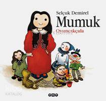  Mumuk Oyuncakçıda | Selçuk Demirel | Yapı Kredi Yayınları ( YKY ) | 9789753637350 | 