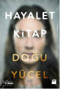  Hayalet Kitap | Doğu Yücel | Doğan Kitap | 9786050908893 | 
