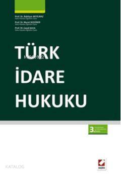  Türk İdare Hukuku | Türk İdare Hukuku | Bahtiyar Akyılmaz | Cemil Kaya | Murat Sezginer | Bahtiyar AkyılmazMurat SezginerCemil Kaya | Seçkin Yayıncılık | 9789750221293 