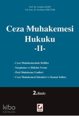  Ceza Muhakemesi Hukuku 2 | Ceza Muhakemesi Hukuku 2 | Cumhur Şahin | Neslihan Göktürk | Cumhur ŞahinNeslihan Göktürk | Seçkin Yayıncılık | 9789750222016 