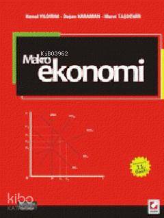  Makroekonomi | Makroekonomi | Kemal Yıldırım | Doğan Karaman | Murat Taşdemir | Kemal YıldırımDoğan KaramanMurat Taşdemir | Seçkin Yayıncılık | 9789750221590 
