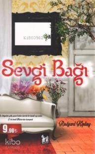  Sevgi Bağı | Sevgi Bağı | Joseph Rudyard Kipling | Evrim Kızılırmak | Ferhat Çakır | Ayşen TürkmenAyşen Türkmen | Altınpost Yayınevi | 9786054811120 