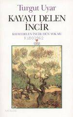  Kayayı Delen İncir | Turgut Uyar | Can Yayınları | 9789755104706 | 
