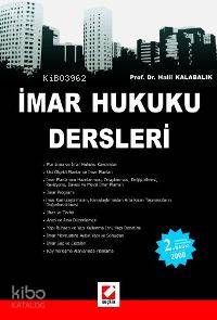  İmar Hukuku Dersleri | Halil Kalabalık | Seçkin Yayıncılık | 9789750208812 | 