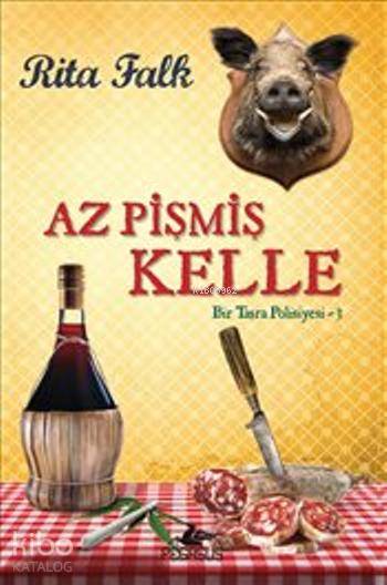  Az Pişmiş Kelle Bir Taşra Polisiyesi3 | Rita Falk | İlhan Yabantaş | Begüm Berkman Padar | Cansu Gümüş | Pınar Yıldız | Pegasus Yayıncılık | 9786053435112 | 