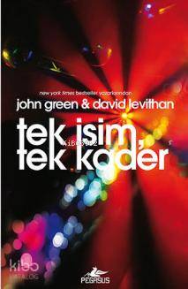  Tek İsim Tek Kader (Ciltli) | John Green | Çiçek Eriş | Begüm Berkman Padar | Cansu Gümüş | David Levithan | John GreenDavid Levithan | Pegasus Yayıncılık | 9786053435310 | 