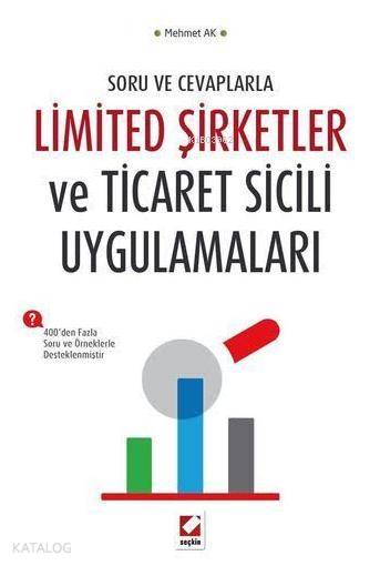  Limited Şirketler ve Ticaret Sicili Uygulamaları | Mehmet Ak | Seçkin Yayıncılık | 9789750233418 | 